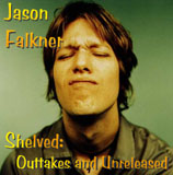 Shelved:  Outtakes and Alternates